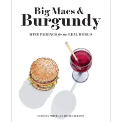 Manda Group - Hachette Books*Big Macs & Burgundy: Wine Pairings For The Real World