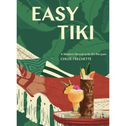 Penguin Random House Tiki*Easy Tiki: A Modern Revival With 60 Recipes