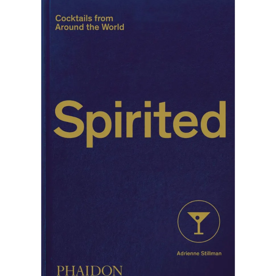 Manda Group - Phaidon Books*Spirited: Cocktails From Around The World (610 Recipes, 6 Continents, 60 Countries, 500 Years)