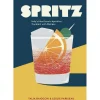 Penguin Random House Books*Spritz: Italy's Most Iconic Aperitivo Cocktail, With Recipes