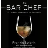 Harper Collins Books*The Bar Chef: A Modern Approach To Cocktails