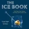 Manda - Ingram Ice Molds + Tools*The Ice Book: Cool Cubes, Clear Spheres, And Other Chill Cocktail Crafts
