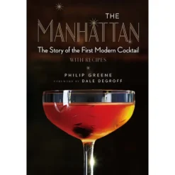 Manda Group - Union Square Books*The Manhattan: The Story Of The First Modern Cocktail With Recipes